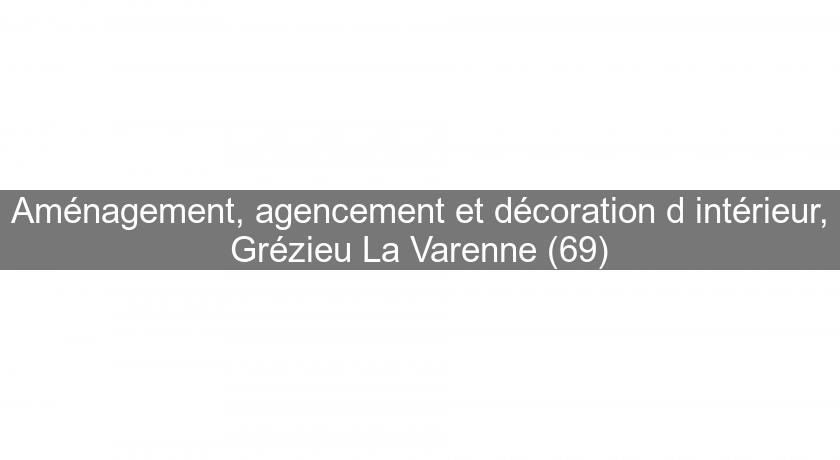 Aménagement, agencement et décoration d'intérieur, Grézieu La Varenne (69)