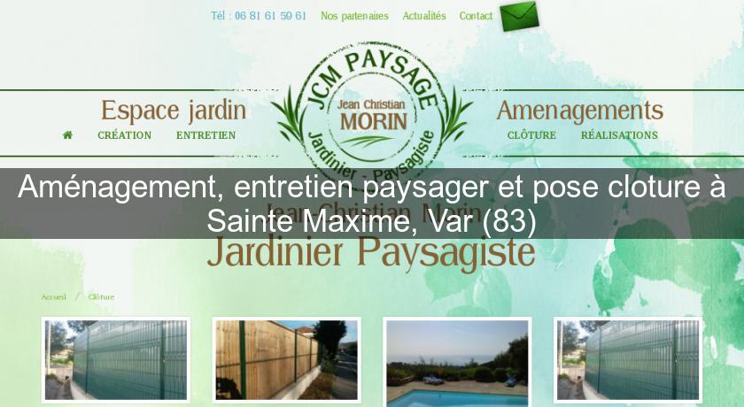 Aménagement, entretien paysager et pose cloture à Sainte Maxime, Var (83) Aménagement, entretien paysager et pose cloture à Sainte Maxime, Var (83)