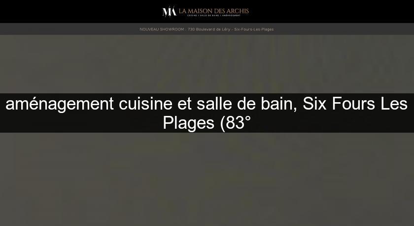 aménagement cuisine et salle de bain, Six Fours Les Plages (83° aménagement cuisine et salle de bain, Six Fours Les Plages (83°