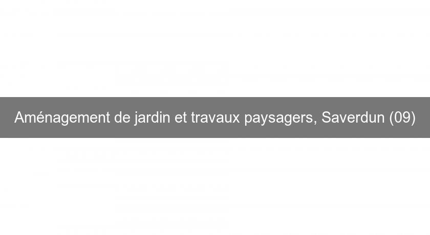 Aménagement de jardin et travaux paysagers, Saverdun (09) Aménagement de jardin et travaux paysagers, Saverdun (09)