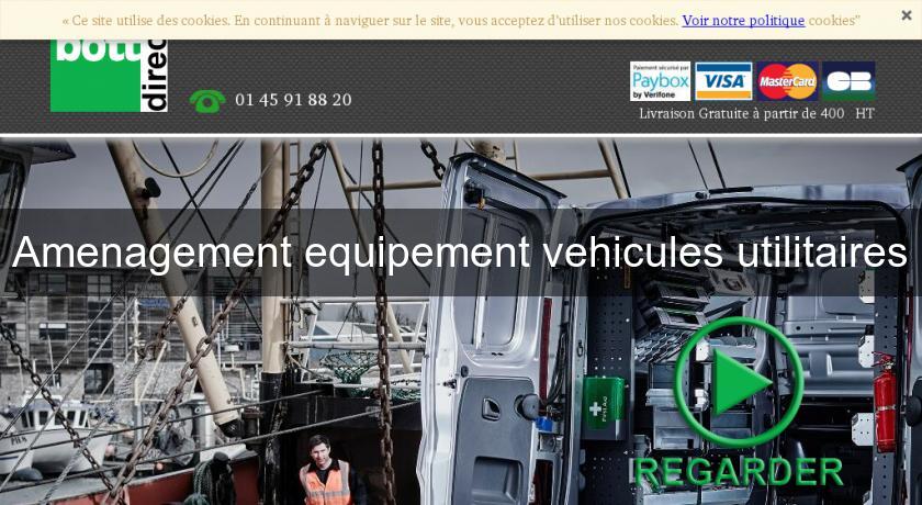 Amenagement equipement vehicules utilitaires