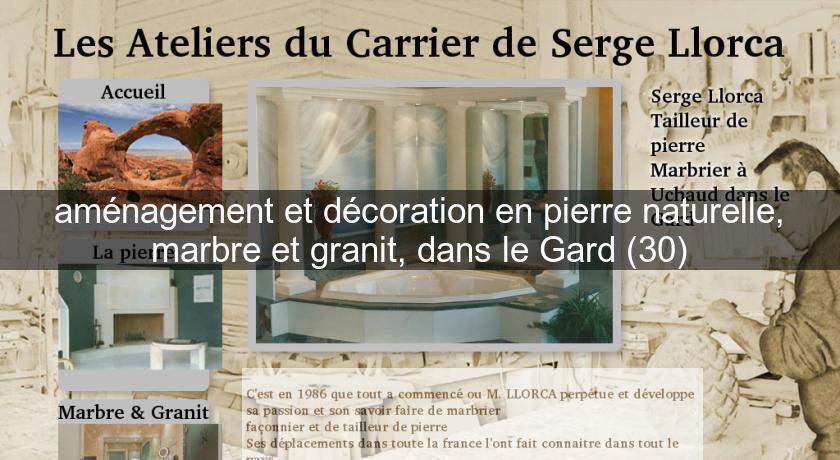 aménagement et décoration en pierre naturelle, marbre et granit, dans le Gard (30) aménagement et décoration en pierre naturelle, marbre et granit, dans le Gard (30)