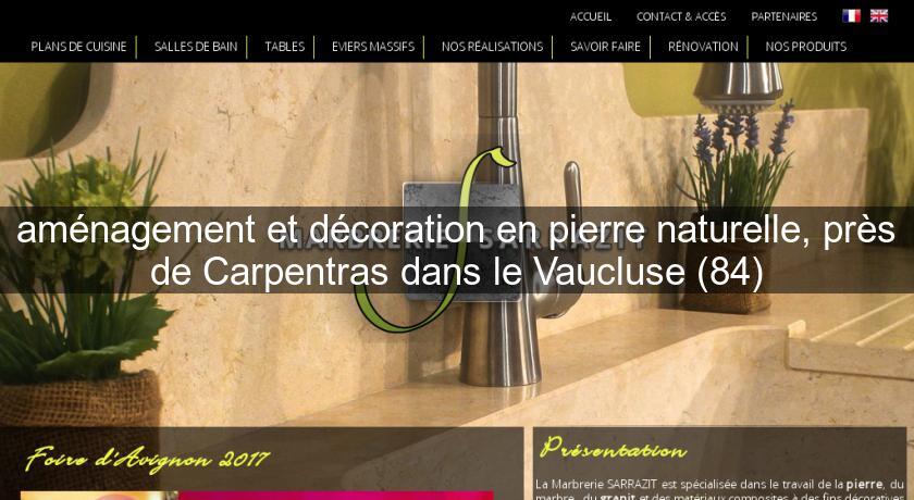 aménagement et décoration en pierre naturelle, près de Carpentras dans le Vaucluse (84) aménagement et décoration en pierre naturelle, près de Carpentras dans le Vaucluse (84)