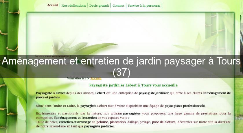 Aménagement et entretien de jardin paysager à Tours (37) Aménagement et entretien de jardin paysager à Tours (37)