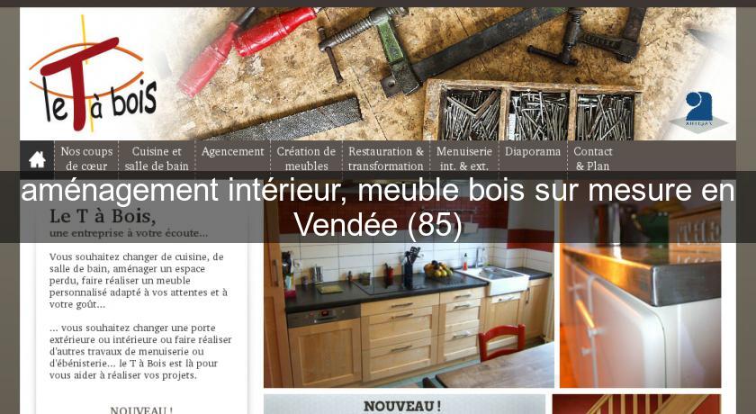 aménagement intérieur, meuble bois sur mesure en Vendée (85)