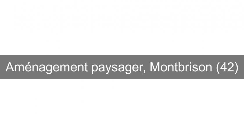 Aménagement paysager, Montbrison (42)