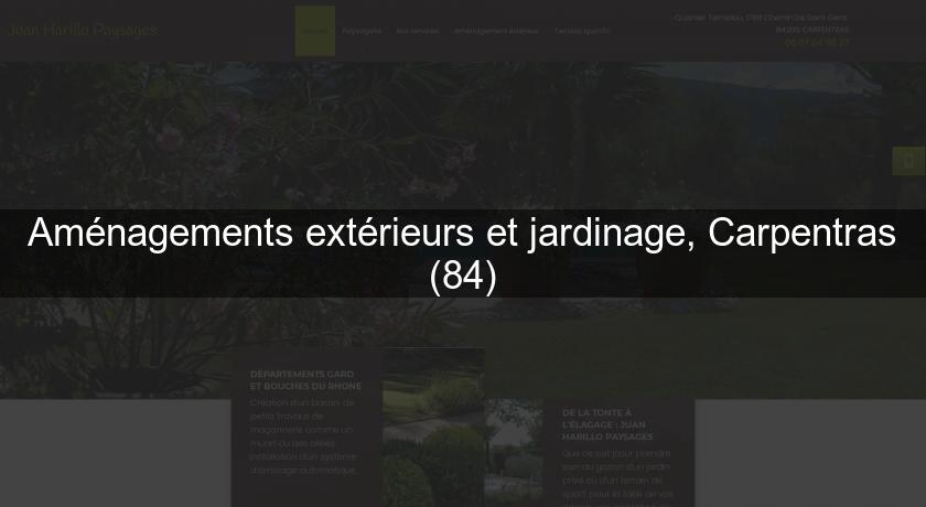 Aménagements extérieurs et jardinage, Carpentras (84) Aménagements extérieurs et jardinage, Carpentras (84)