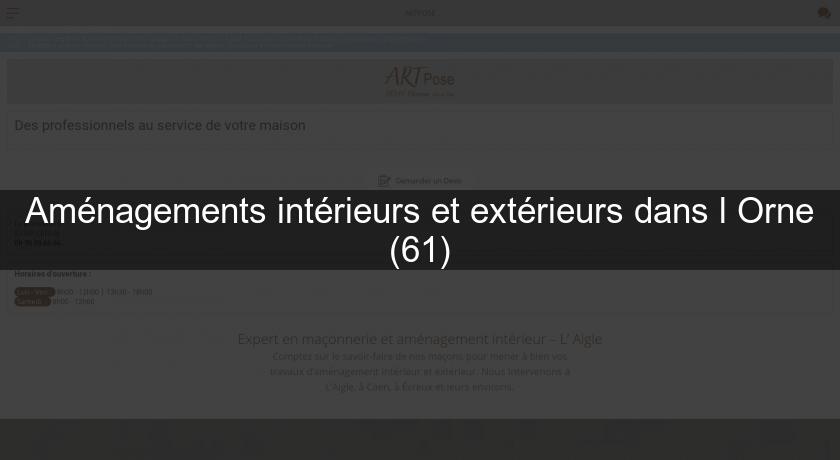 Aménagements intérieurs et extérieurs dans l'Orne (61)