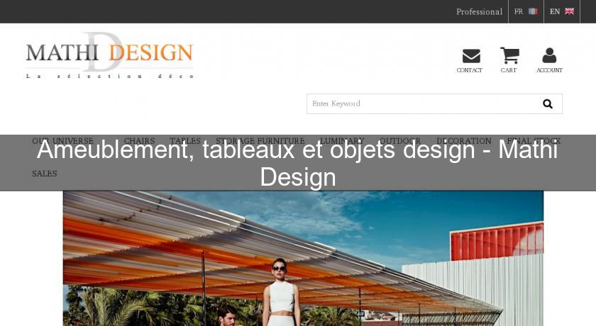 Ameublement, tableaux et objets design - Mathi Design