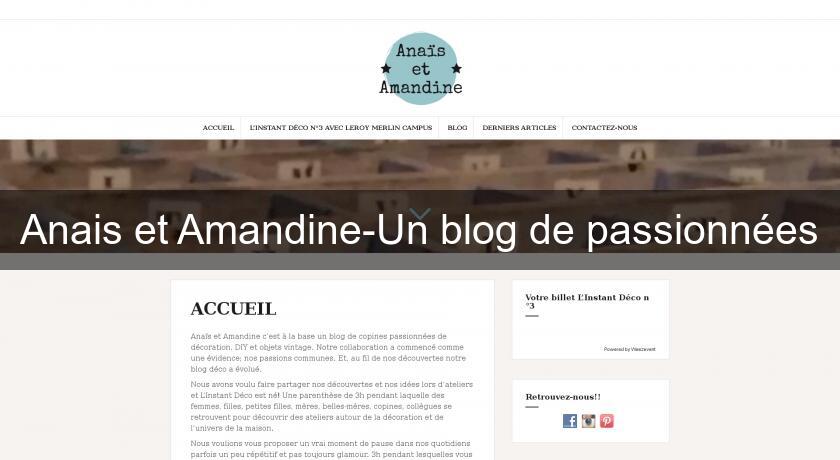 Anais et Amandine-Un blog de passionnées Anais et Amandine-Un blog de passionnées