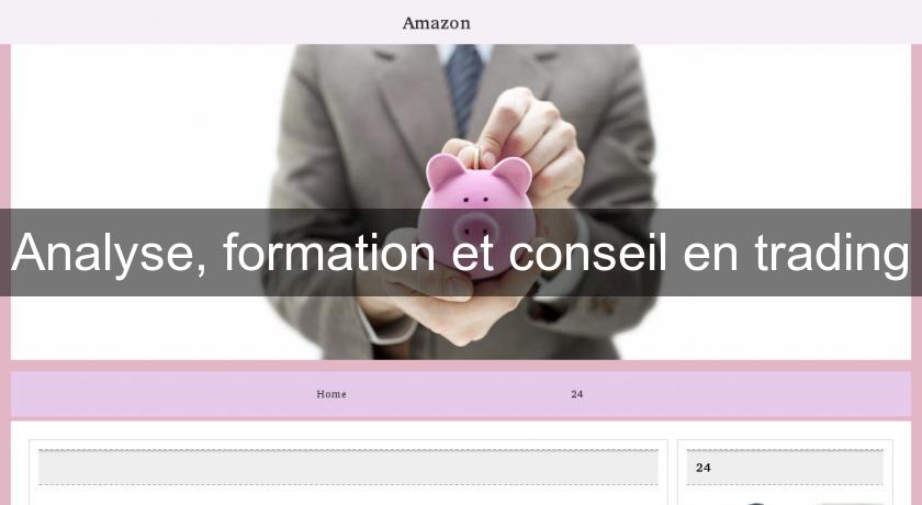 Analyse, formation et conseil en trading Analyse, formation et conseil en trading