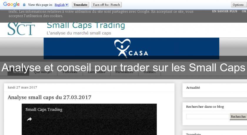Analyse et conseil pour trader sur les Small Caps Analyse et conseil pour trader sur les Small Caps
