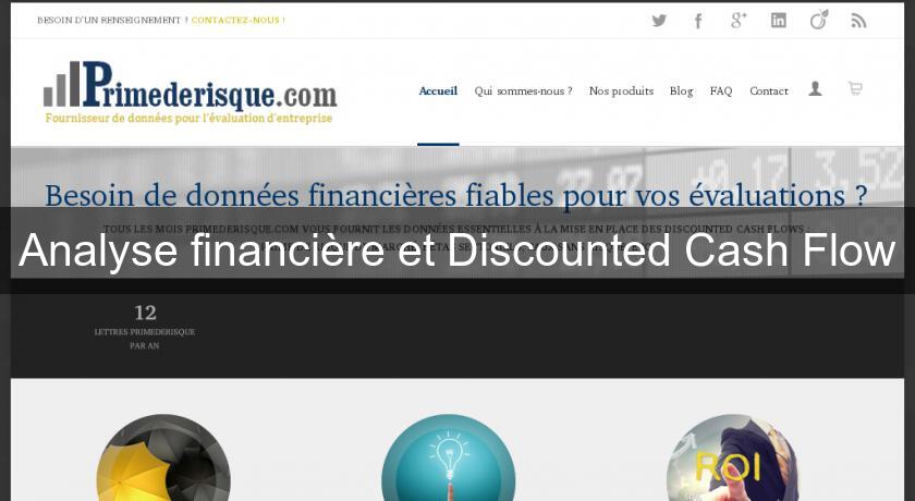 Analyse financière et Discounted Cash Flow Analyse financière et Discounted Cash Flow