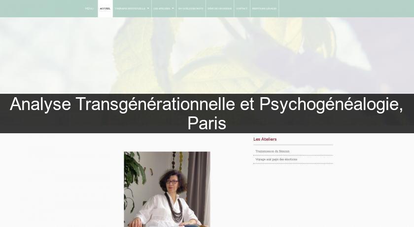 Analyse Transgénérationnelle et Psychogénéalogie, Paris Analyse Transgénérationnelle et Psychogénéalogie, Paris
