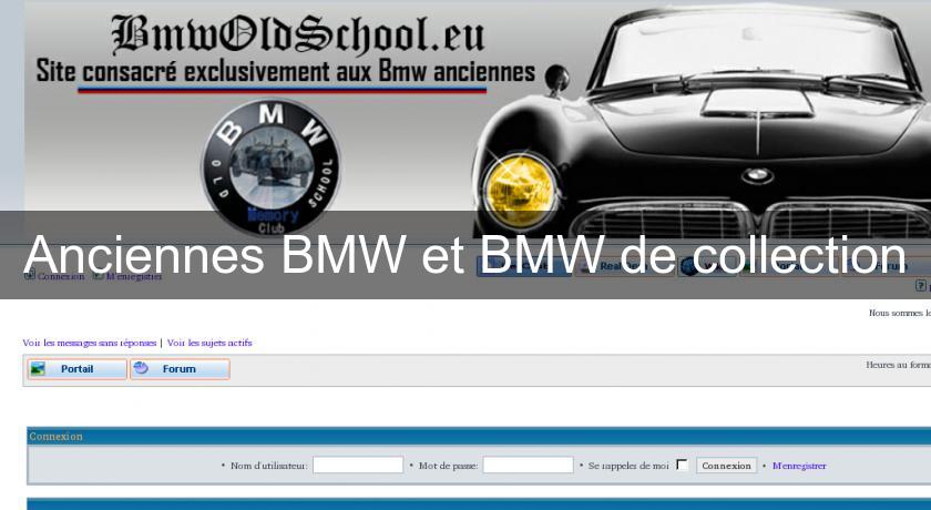 Anciennes BMW et BMW de collection Anciennes BMW et BMW de collection
