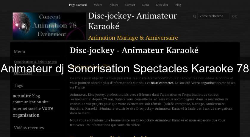 Animateur dj Sonorisation Spectacles Karaoke 78 Animateur dj Sonorisation Spectacles Karaoke 78