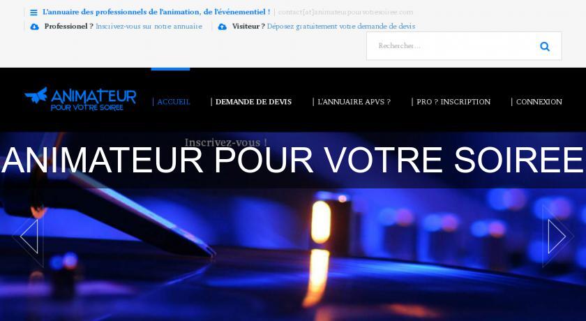 ANIMATEUR POUR VOTRE SOIREE ANIMATEUR POUR VOTRE SOIREE