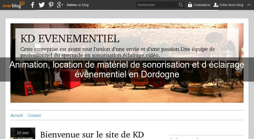 Animation, location de matériel de sonorisation et d'éclairage évènementiel en Dordogne Animation, location de matériel de sonorisation et d'éclairage évènementiel en Dordogne