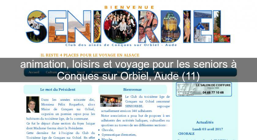 animation, loisirs et voyage pour les seniors à Conques sur Orbiel, Aude (11) animation, loisirs et voyage pour les seniors à Conques sur Orbiel, Aude (11)