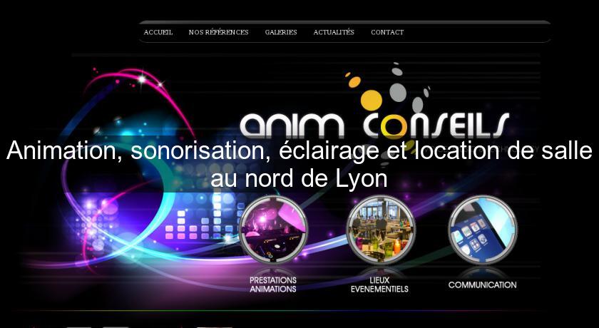 Animation, sonorisation, éclairage et location de salle au nord de Lyon Animation, sonorisation, éclairage et location de salle au nord de Lyon
