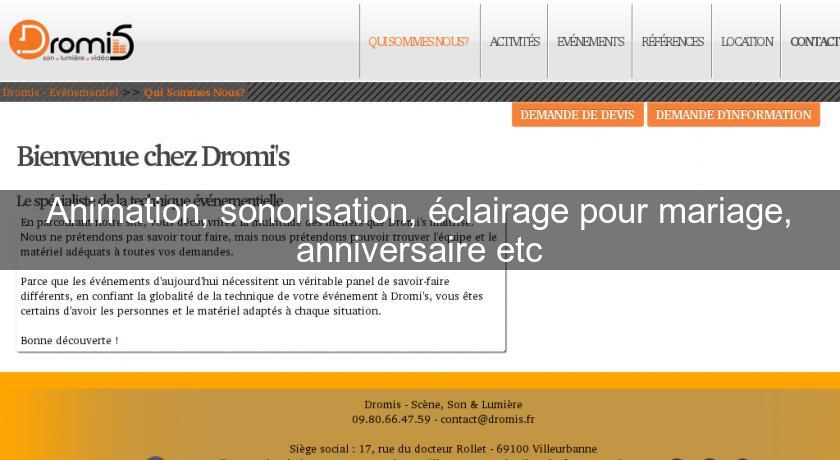 Animation, sonorisation, éclairage pour mariage, anniversaire etc Animation, sonorisation, éclairage pour mariage, anniversaire etc