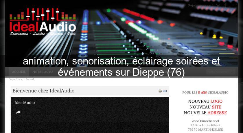 animation, sonorisation, éclairage soirées et événements sur Dieppe (76) animation, sonorisation, éclairage soirées et événements sur Dieppe (76)