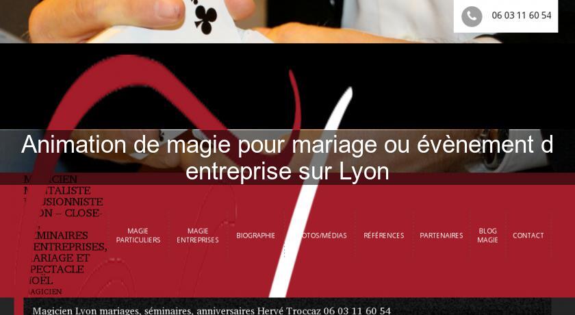 Animation de magie pour mariage ou évènement d'entreprise sur Lyon Animation de magie pour mariage ou évènement d'entreprise sur Lyon
