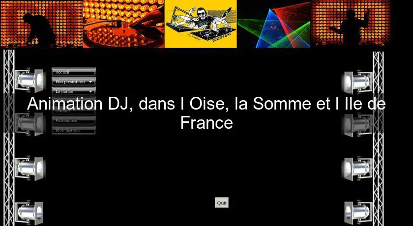 Animation DJ, dans l'Oise, la Somme et l'Ile de France
