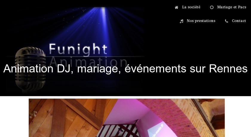 Animation DJ, mariage, événements sur Rennes