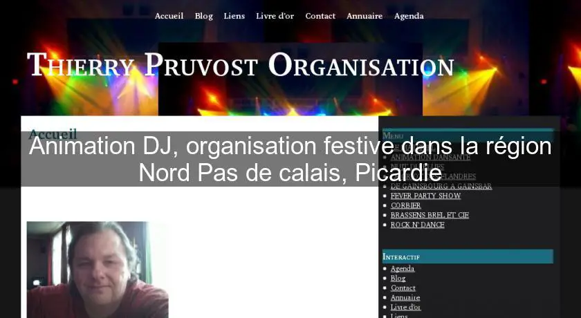 Animation DJ, organisation festive dans la région Nord Pas de calais, Picardie
