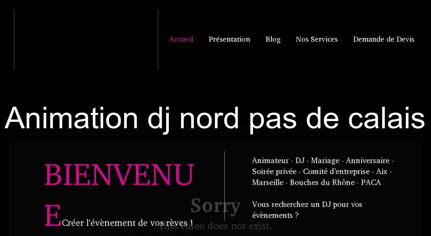 Animation dj nord pas de calais Animation dj nord pas de calais