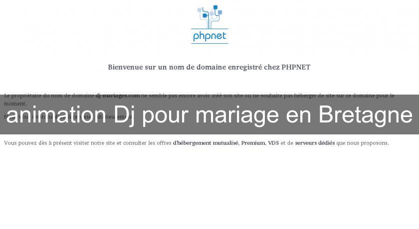 animation Dj pour mariage en Bretagne