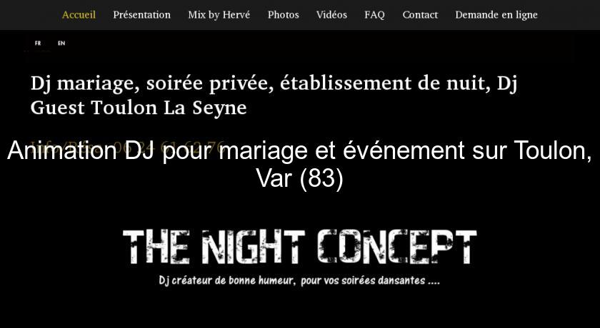 Animation DJ pour mariage et événement sur Toulon, Var (83) Animation DJ pour mariage et événement sur Toulon, Var (83)
