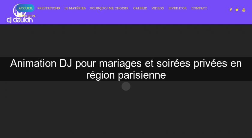 Animation DJ pour mariages et soirées privées en région parisienne Animation DJ pour mariages et soirées privées en région parisienne