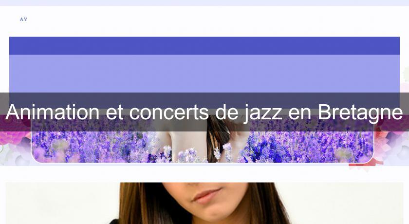 Animation et concerts de jazz en Bretagne