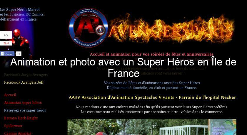 Animation et photo avec un Super Héros en Île de France Animation et photo avec un Super Héros en Île de France