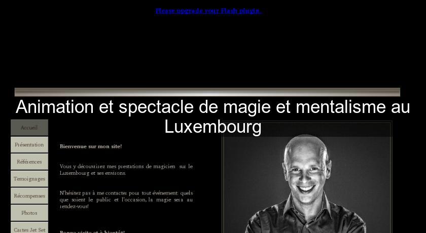 Animation et spectacle de magie et mentalisme au Luxembourg