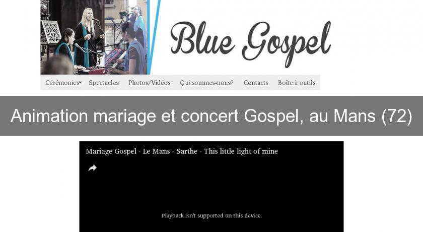 Animation mariage et concert Gospel, au Mans (72)