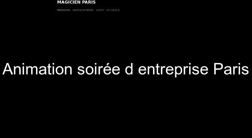 Animation soirée d'entreprise Paris Animation soirée d'entreprise Paris