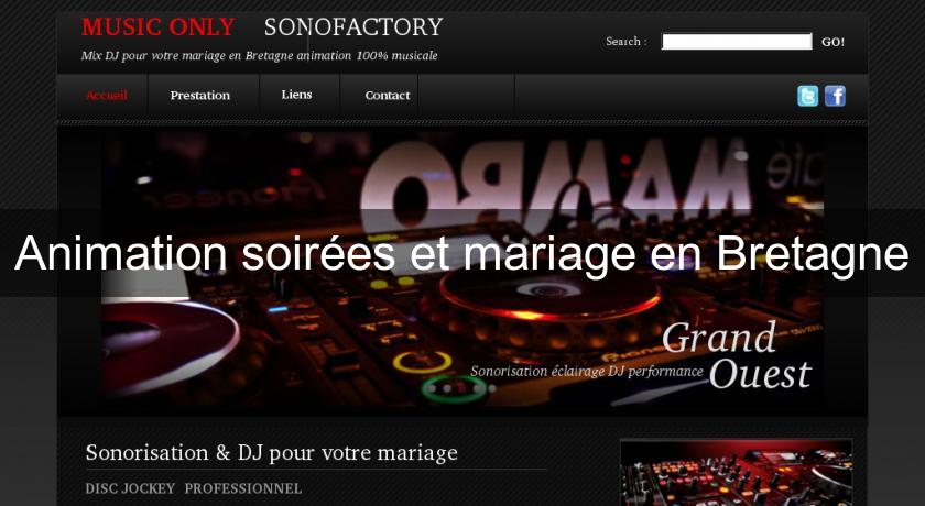 Animation soirées et mariage en Bretagne Animation soirées et mariage en Bretagne