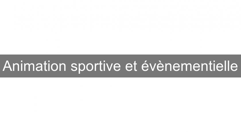 Animation sportive et évènementielle Animation sportive et évènementielle