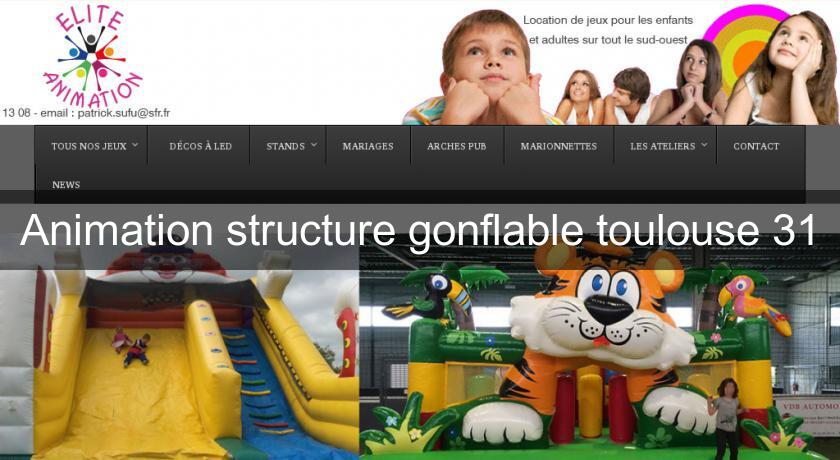 Animation structure gonflable toulouse 31 Animation structure gonflable toulouse 31