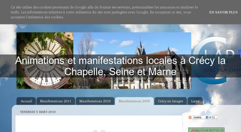 Animations et manifestations locales à Crécy la Chapelle, Seine et Marne Animations et manifestations locales à Crécy la Chapelle, Seine et Marne