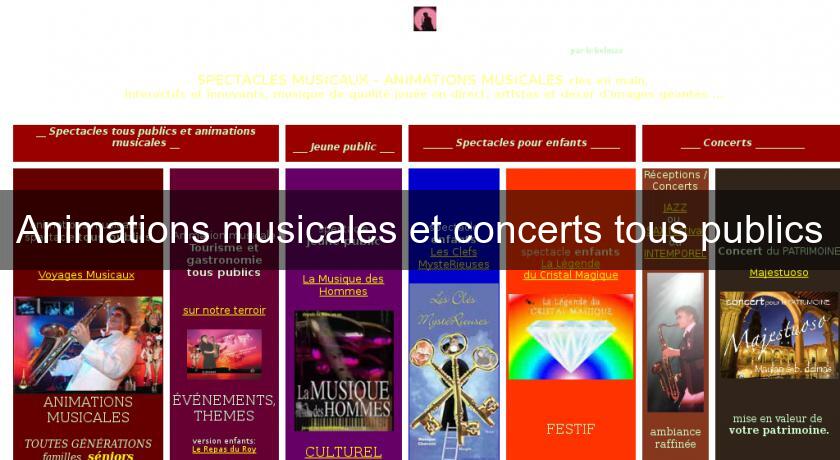 Animations musicales et concerts tous publics Animations musicales et concerts tous publics