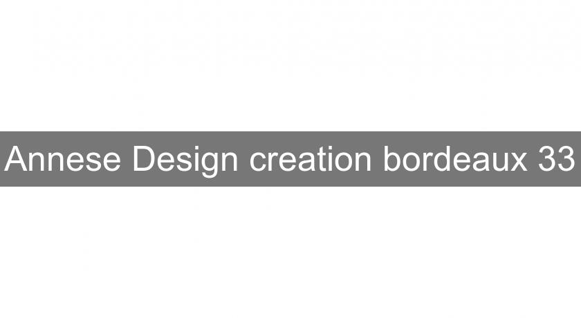 Annese Design creation bordeaux 33