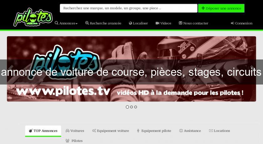 annonce de voiture de course, pièces, stages, circuits