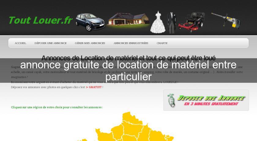 annonce gratuite de location de matériel entre particulier