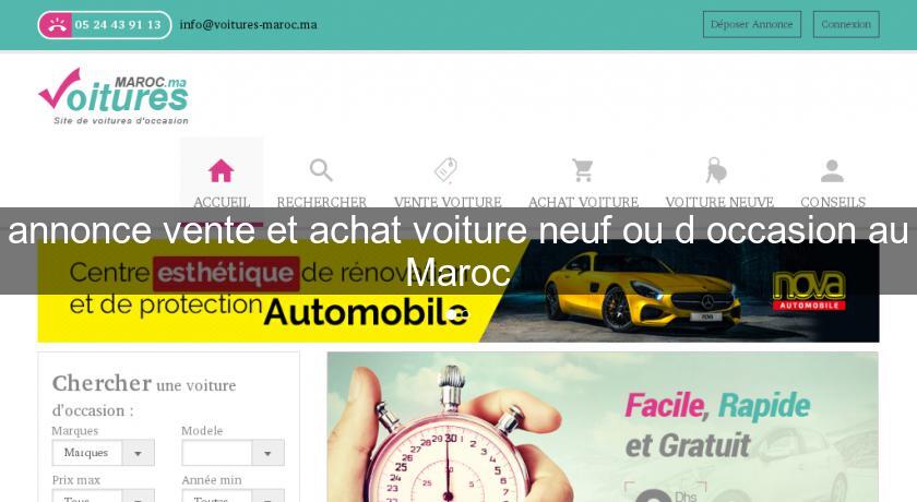 annonce vente et achat voiture neuf ou d'occasion au Maroc