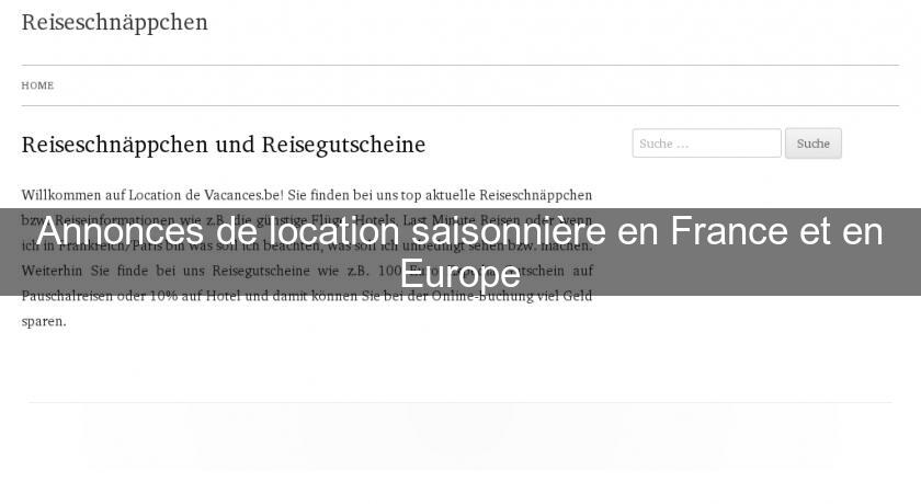 Annonces de location saisonnière en France et en Europe