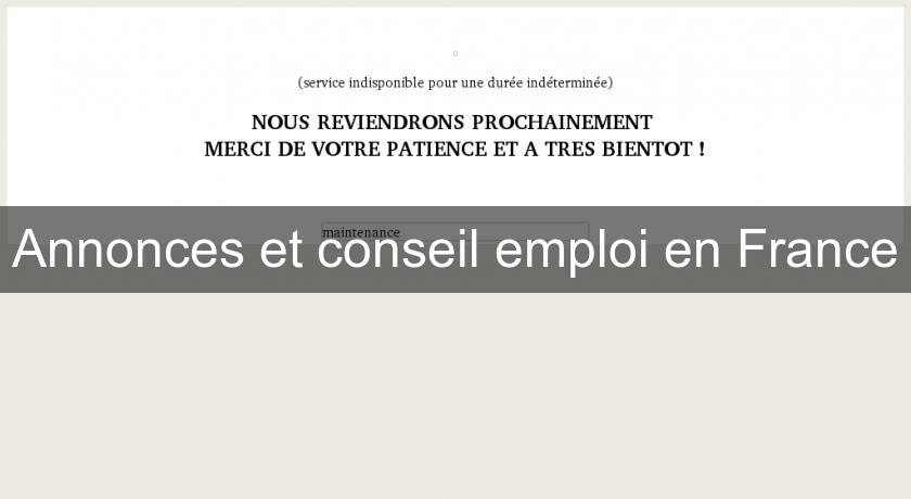 Annonces et conseil emploi en France Annonces et conseil emploi en France
